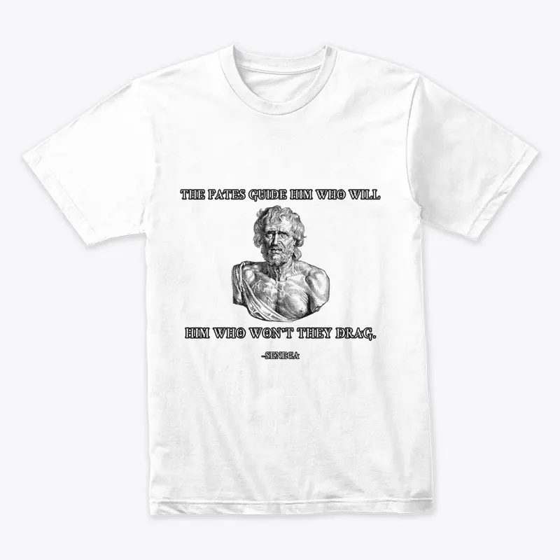 Seneca Stoic Philosophy Fates Quote Tee